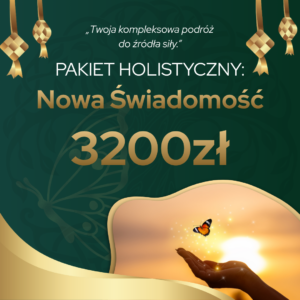 Pakiet HOLISTYCZNY: Nowa Świadomość